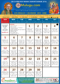 LOS ANGELES TELUGU CALENDAR 2016 June with Tithi, Nakshatram, Durmuhurtham Timings, Varjyam Timings and Rahukalam (Samayam's)Timings