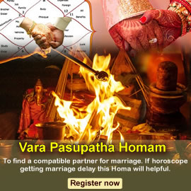 Vara Pasupatha Homam For To find a compatible partner for marriage. If horoscope getting marriage delay this Homa will helpful
